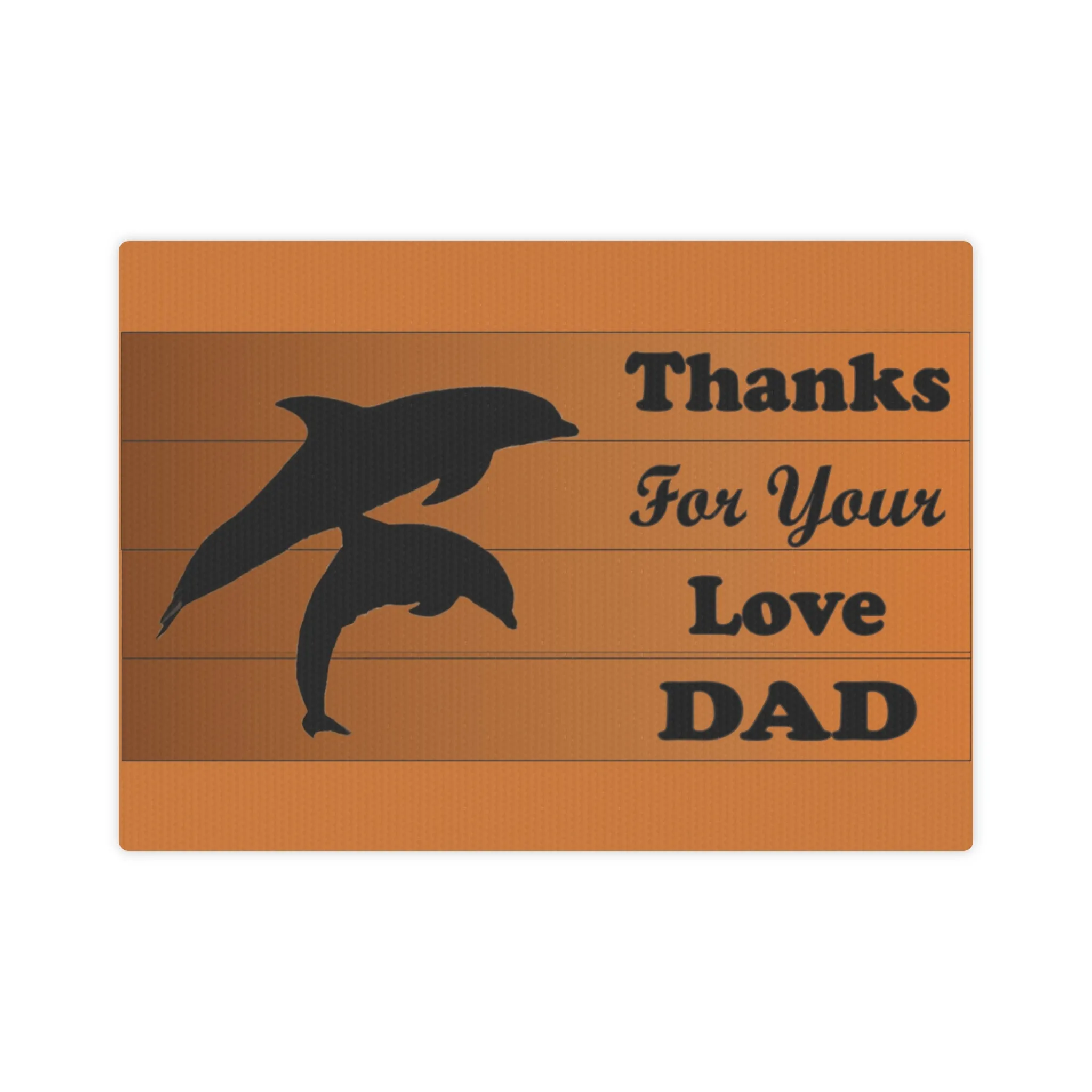 Dolphin Canvas Photo Tile - Thanks For Your Love Dad