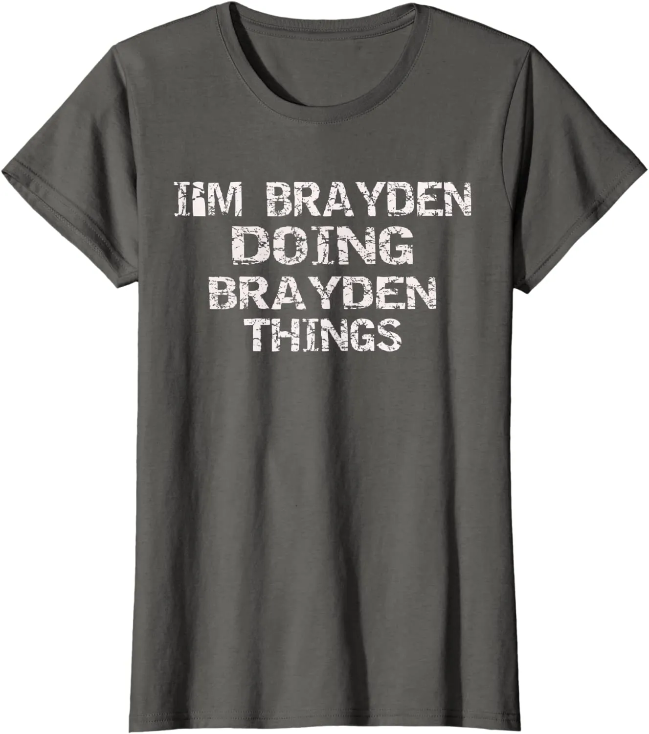 I'M BRAYDEN DOING BRAYDEN THINGS Cute Birthday Gift Idea T-Shirt