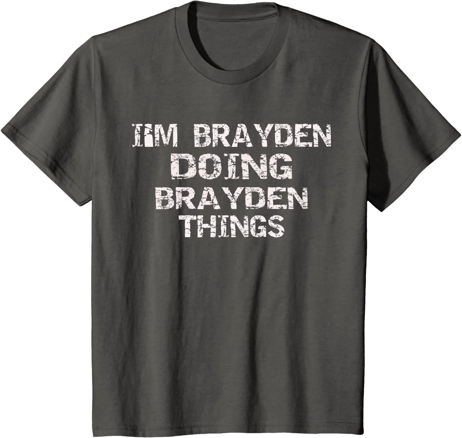 I'M BRAYDEN DOING BRAYDEN THINGS Cute Birthday Gift Idea T-Shirt