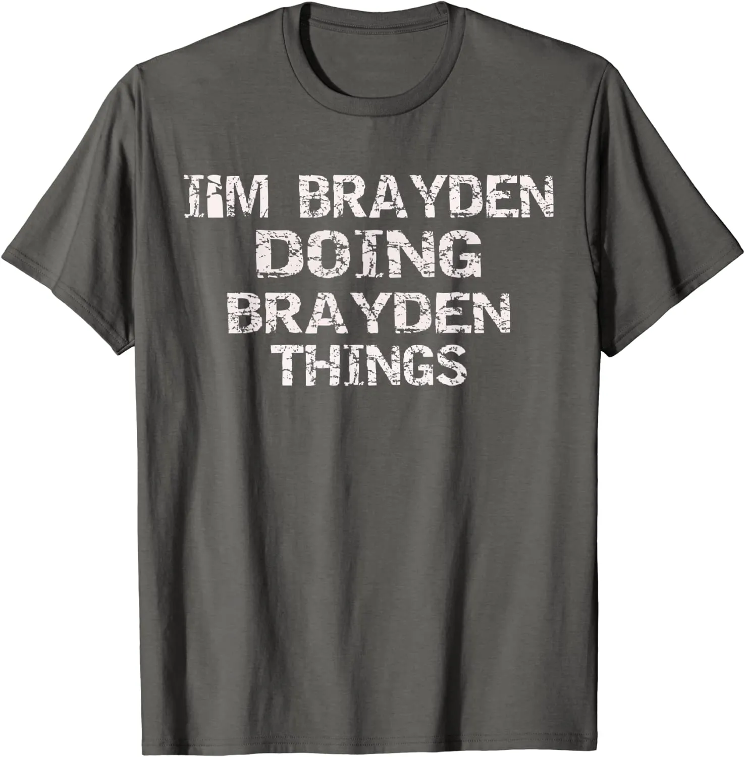 I'M BRAYDEN DOING BRAYDEN THINGS Cute Birthday Gift Idea T-Shirt