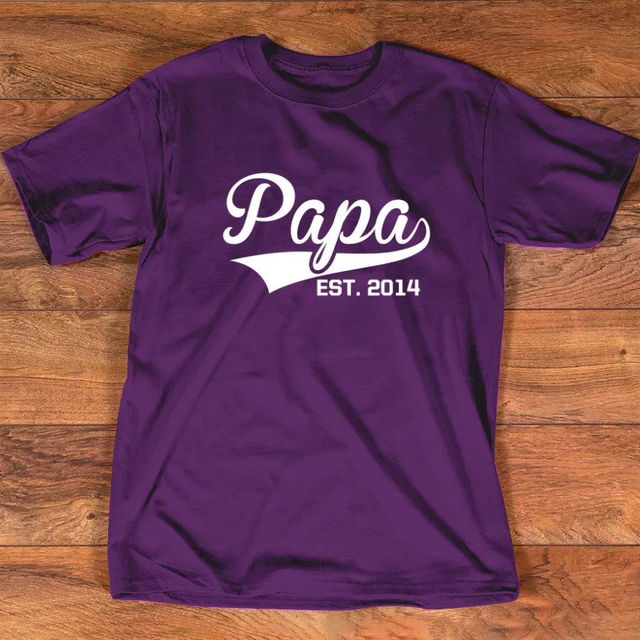 Papa Shirt - Custom Fathers Day Gifts - Papa EST Tshirt for Father Pick any year